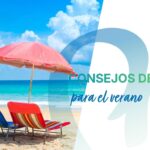 Consejos de salud para el verano: cómo prevenir riesgos y disfrutar de las vacaciones