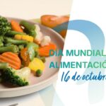 Día Mundial de la Alimentación: cómo mejorar nuestros hábitos alimentarios
